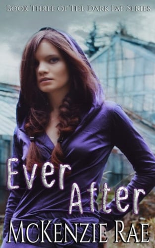 Ever After: Dark Fae Series - Book Three