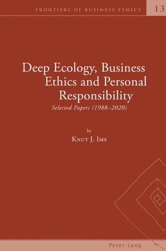 Deep Ecology, Business Ethics and Personal Responsibility