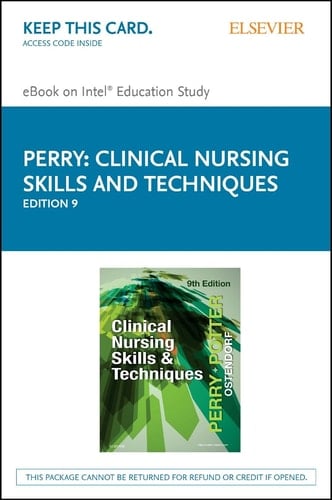Clinical Nursing Skills and Techniques - Elsevier eBook on Intel Education Study (Retail Access Card)