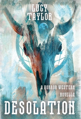 Desolation A Horror Western Novella