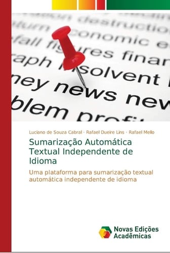 Sumarização Automática Textual Independente de Idioma: Uma plataforma para sumarização textual automática independente de idioma (Portuguese Edition)