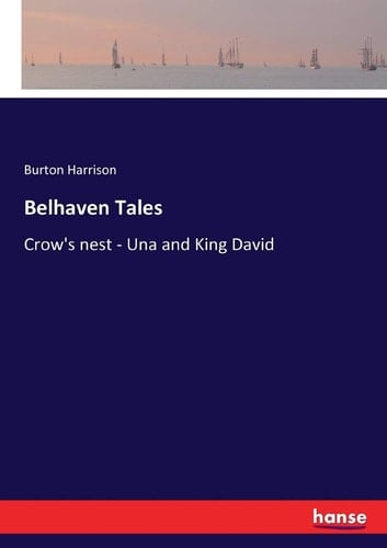 Belhaven Tales Crow's Nest - Una and King David