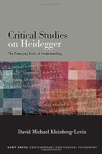Critical Studies on Heidegger The Emerging Body of Understanding