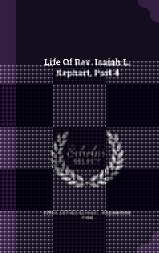 Life Of Rev. Isaiah L. Kephart, Part 4