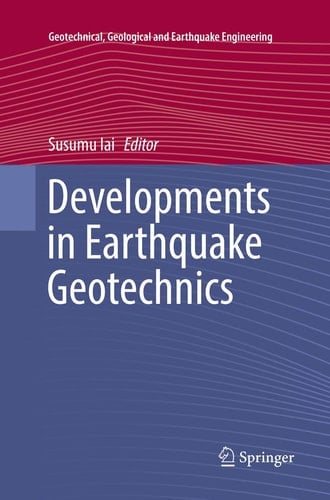 Developments in Earthquake Geotechnics