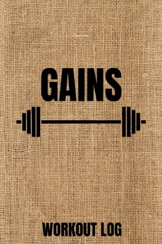 GAINS: Workout Log and Exercise Notebook for Weight Lifting and Cardio, Gym Planner for Men and Women, Personal Training Log