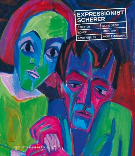 Expressionist Scherer Direkter, Roher, Emotionaler. More Direct, More Raw, More Emotional