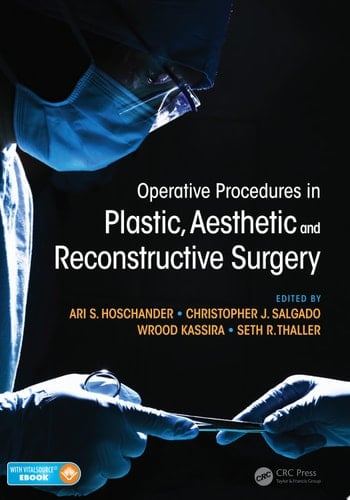 Operative Procedures in Plastic, Aesthetic and Reconstructive Surgery
