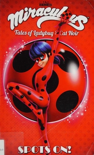 Miraculous: Tales of Ladybug and Cat Noir Spots On