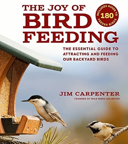 The Joy of Bird Feeding The Essential Guide to Attracting and Feeding Our Backyard Birds