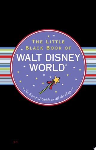 The Little Black Book of Walt Disney World, 2013 Edition