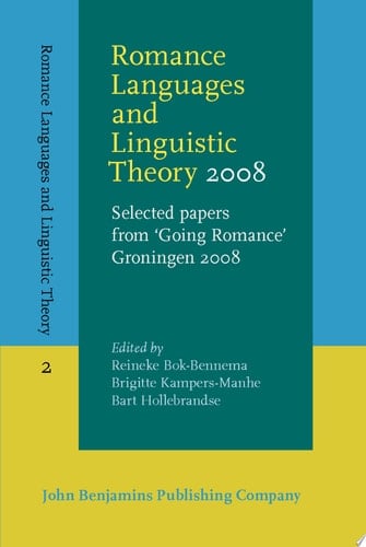 Romance Languages and Linguistic Theory 2008 Selected papers from 'Going Romance' Groningen 2008