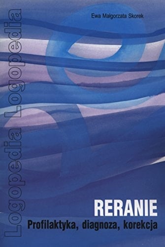 Reranie profilaktyka, diagnoza, korekcja