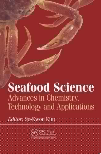Seafood Science Advances in Chemistry, Technology and Applications