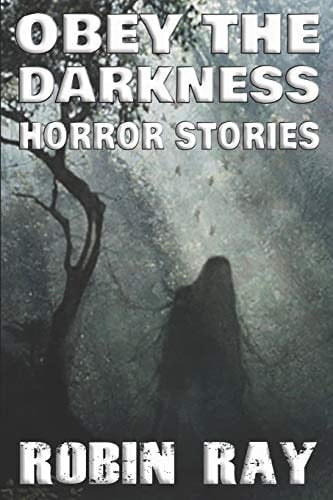 Obey the Darkness Horror Stories
