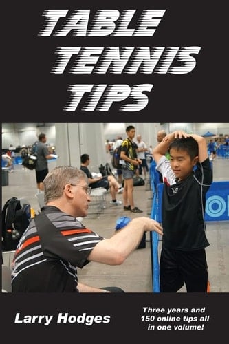 Table Tennis Tips 2011-2013