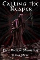 Calling the Reaper First Book of Purgatory