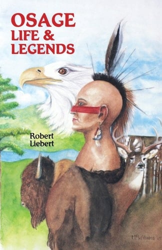 Osage, Life & Legends Earth People/sky People