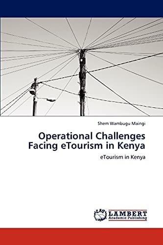 Operational Challenges Facing Etourism in Keny