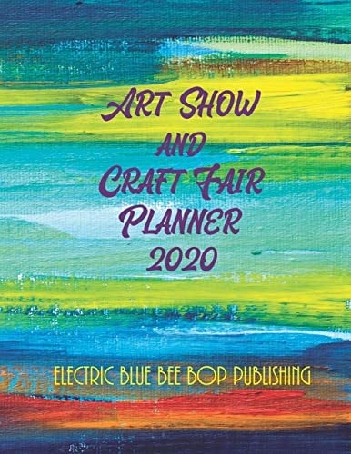 Art Show and Craft Fair Planner 2020