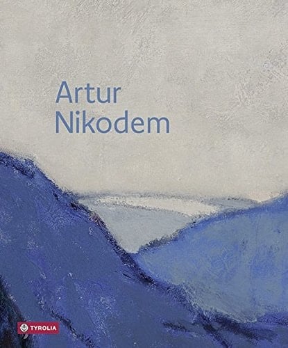 Artur Nikodem Maler und Fotograf der Moderne