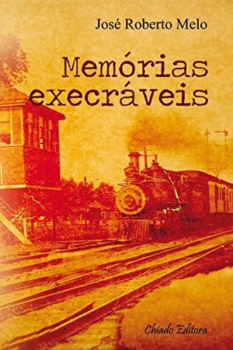 Memórias Execráveis (Portuguese Edition)