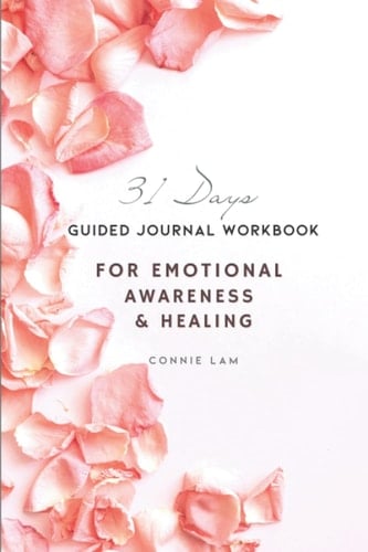 You Can Be Healed A Journal Workbook for Emotional Awareness and Healing