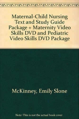 Maternal-Child Nursing Text and Study Guide Package + Maternity Video Skills DVD and Pediatric Video Skills DVD Package