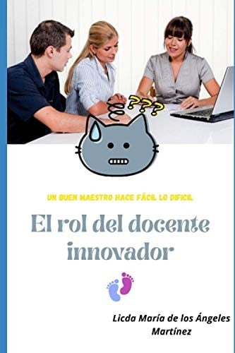 El Rol Del Docente Innovador Estategias Didácticas