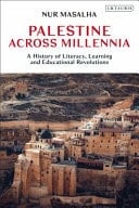 Palestine Across Millennia A History of Literacy, Learning and Educational Revolutions