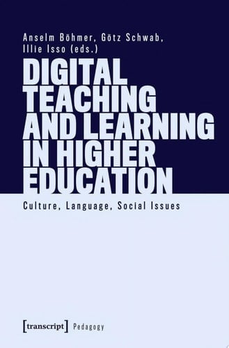 Digital Teaching and Learning in Higher Education Culture, Language, Social Issues