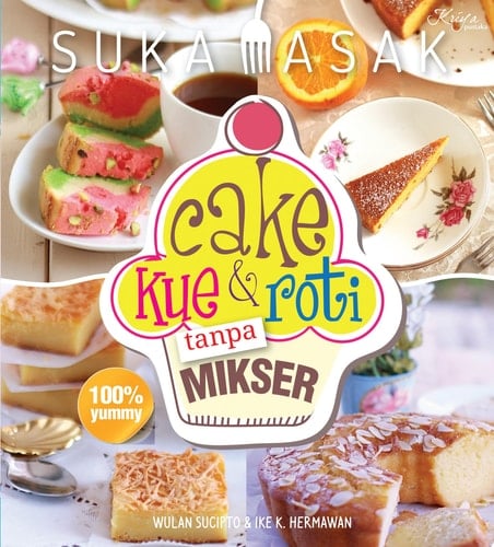 CAKE KUE & ROTI TANPA MIKSER