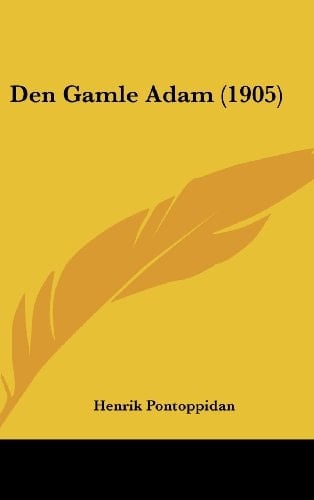 Den Gamle Adam (1905) (Chinese Edition)
