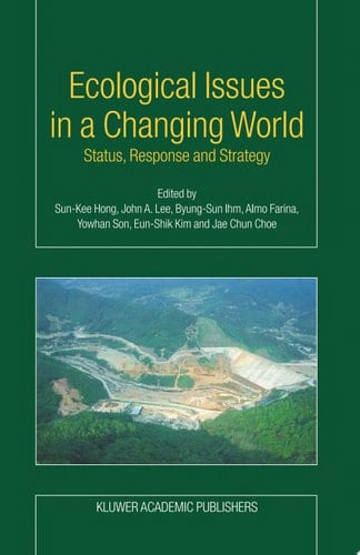 Ecological Issues in a Changing World Status, Response and Strategy