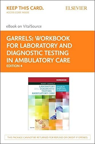 Workbook for Laboratory and Diagnostic Testing in Ambulatory Care Elsevier eBook on VitalSource (Retail Access Card): A Guide for Health Care Professionals