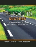 The Road to Success Learning How to Become an Effective Negotiator