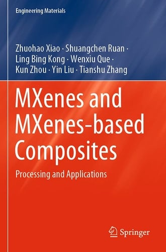 MXenes and MXenes-based Composites Processing and Applications