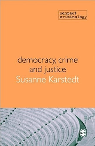 Democracy, Crime & Justice