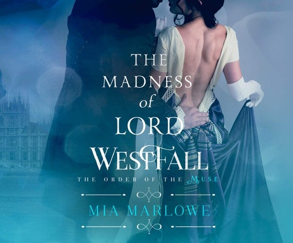The Madness of Lord Westfall (Order of the M.U.S.E.)