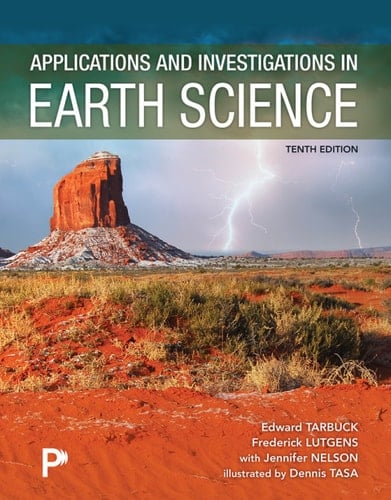 Applications and Investigations in Earth Science (Pearson+)