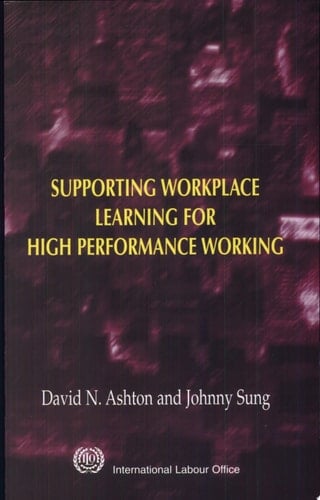 Supporting Workplace Learning for High Performance Working