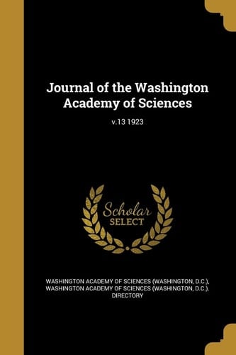 Journal of the Washington Academy of Sciences; V. 13 1923