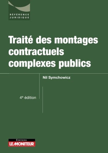 Traité des contrats contractuels complexes publics