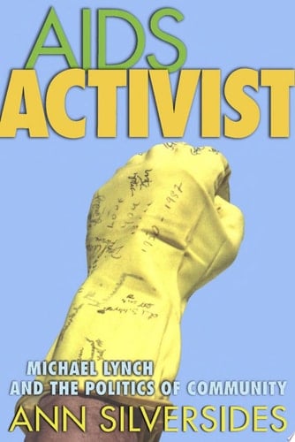 AIDS Activist Michael Lynch and the Politics of Community