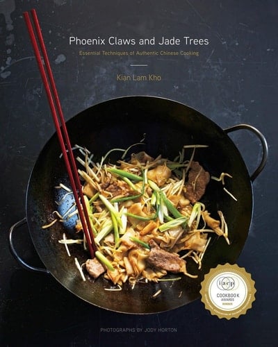 Phoenix Claws and Jade Trees Essential Techniques of Authentic Chinese Cooking: A Cookbook