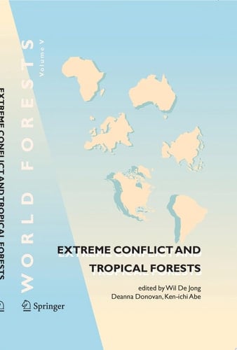 Extreme Conflict and Tropical Forests