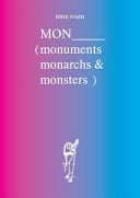 MON (monuments Monarchs & Monsters)