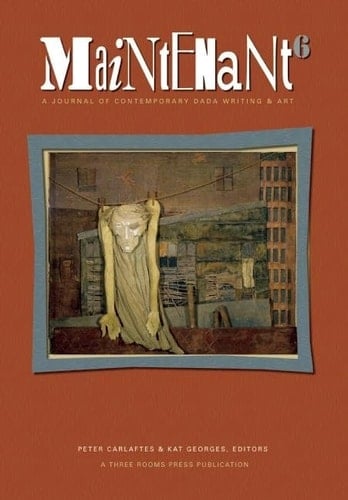 Maintenant 6 A Journal of Contemporary Dada Writing and Art