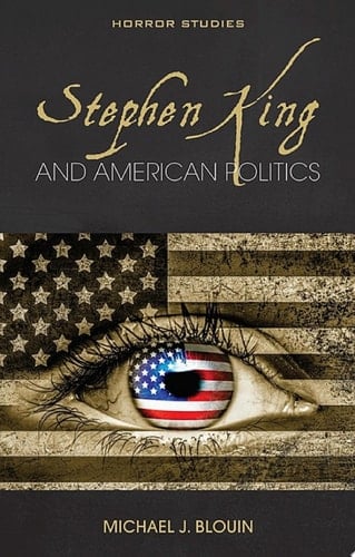 Stephen King and American Politics
