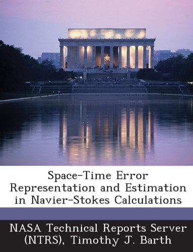 Space-Time Error Representation and Estimation in Navier-Stokes Calculations